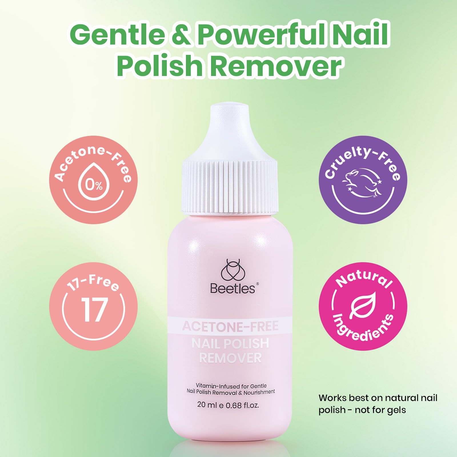 Beetles 20ML Acetone Free Nails Polish Remover Upgraded  17-Free Formula