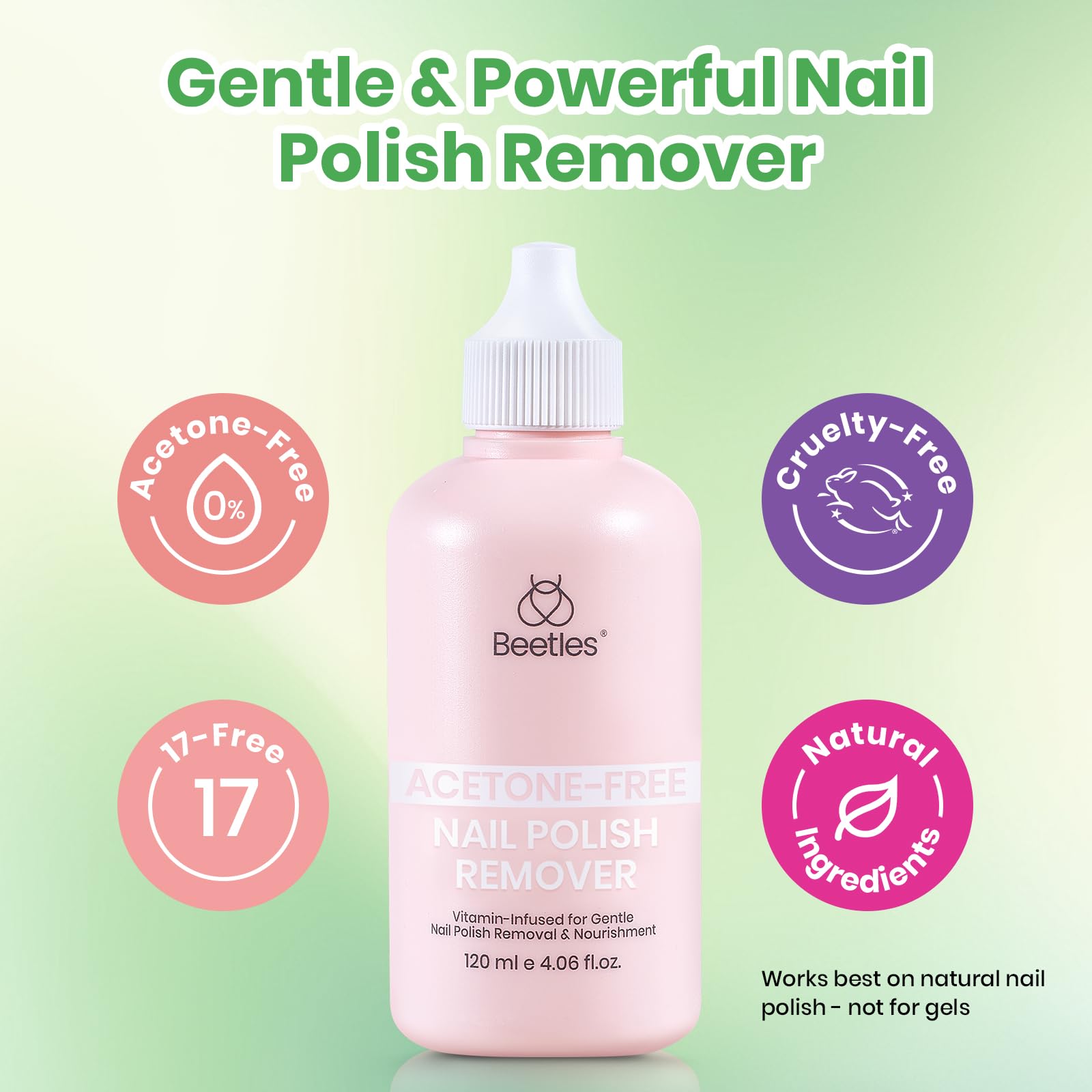 Beetles 120ML Non-Acetone Nail Polish Remover Gentle & Powerful Nourished Glossy